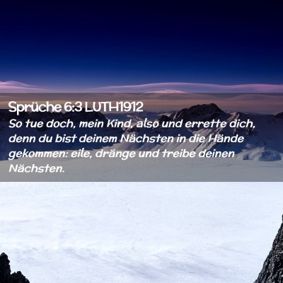 Picture 02 - Sprüche 6:3 LUTH1912 - So tue doch, mein Kind, also und errette dich, - Bible Verse Picture