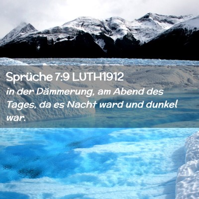 Picture 02 - Sprüche 7:9 LUTH1912 - in der Dämmerung, am Abend des Tages, da es - Bible Verse Picture