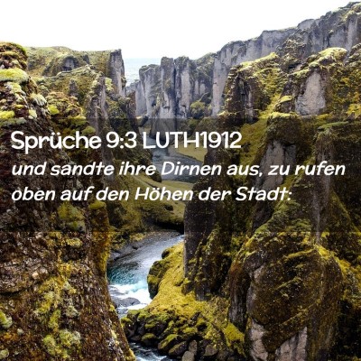 Picture 02 - Sprüche 9:3 LUTH1912 - und sandte ihre Dirnen aus, zu rufen oben auf den - Bible Verse Picture