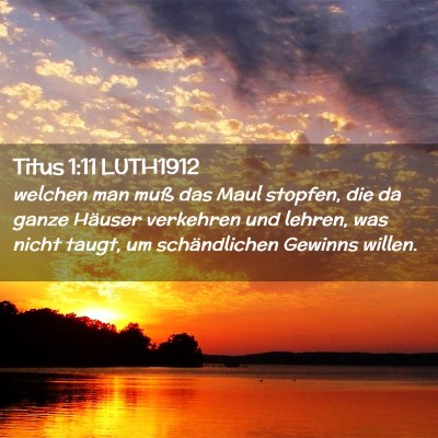 Picture 02 - Titus 1:11 LUTH1912 - welchen man muß das Maul stopfen, die da ganze - Bible Verse Picture