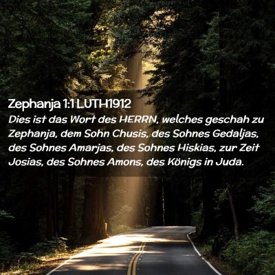 Picture 02 - Zephanja 1:1 LUTH1912 - Dies ist das Wort des HERRN, welches geschah zu - Bible Verse Picture