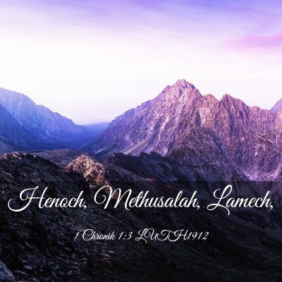 Picture 03 - 1 Chronik 1:3 LUTH1912 - Henoch, Methusalah, - Bible Verse Picture