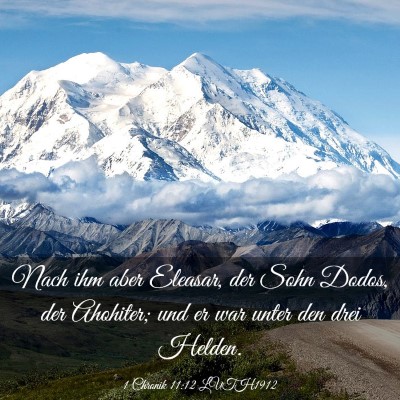 Picture 03 - 1 Chronik 11:12 LUTH1912 - Nach ihm aber Eleasar, der Sohn Dodos, der - Bible Verse Picture