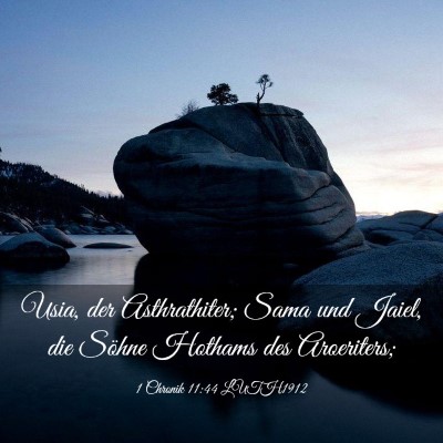 Picture 03 - 1 Chronik 11:44 LUTH1912 - Usia, der Asthrathiter; Sama und Jaiel, die - Bible Verse Picture