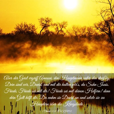 Picture 03 - 1 Chronik 12:18 LUTH1912 - Aber der Geist ergriff Amasai, den Hauptmann - Bible Verse Picture