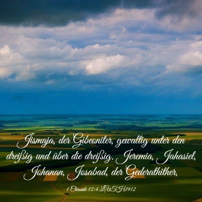 Picture 03 - 1 Chronik 12:4 LUTH1912 - Jismaja, der Gibeoniter, gewaltig unter den - Bible Verse Picture