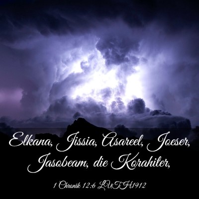 Picture 03 - 1 Chronik 12:6 LUTH1912 - Elkana, Jissia, Asareel, Joeser, Jasobeam, die - Bible Verse Picture
