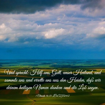 Picture 03 - 1 Chronik 16:35 LUTH1912 - Und sprecht: Hilf uns, Gott, unser Heiland, und - Bible Verse Picture