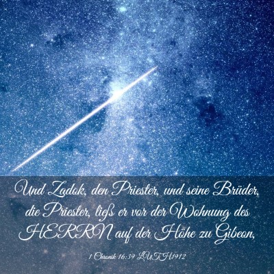 Picture 03 - 1 Chronik 16:39 LUTH1912 - Und Zadok, den Priester, und seine Brüder, die - Bible Verse Picture