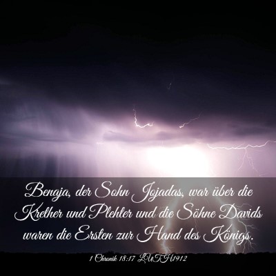 Picture 03 - 1 Chronik 18:17 LUTH1912 - Benaja, der Sohn Jojadas, war über die Krether - Bible Verse Picture