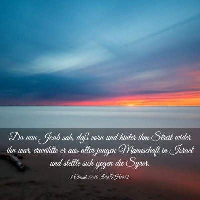 Picture 03 - 1 Chronik 19:10 LUTH1912 - Da nun Joab sah, daß vorn und hinter ihm Streit - Bible Verse Picture