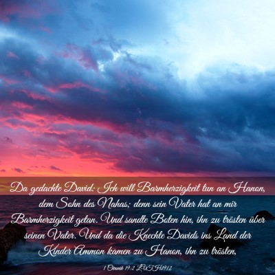 Picture 03 - 1 Chronik 19:2 LUTH1912 - Da gedachte David: Ich will Barmherzigkeit tun an - Bible Verse Picture