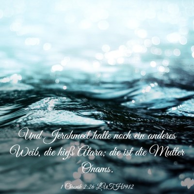 Picture 03 - 1 Chronik 2:26 LUTH1912 - Und Jerahmeel hatte noch ein anderes Weib, die - Bible Verse Picture
