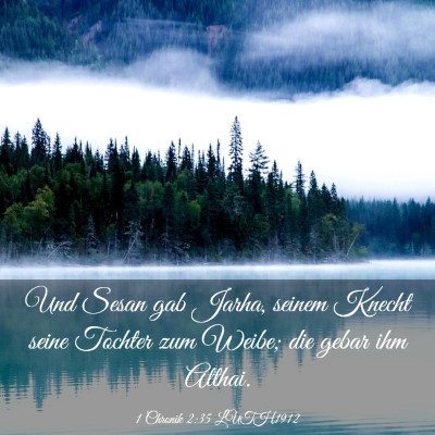 Picture 03 - 1 Chronik 2:35 LUTH1912 - Und Sesan gab Jarha, seinem Knecht seine Tochter - Bible Verse Picture