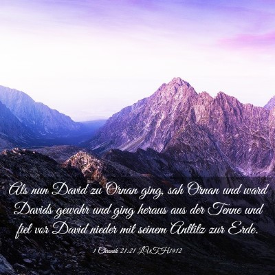 Picture 03 - 1 Chronik 21:21 LUTH1912 - Als nun David zu Ornan ging, sah Ornan und ward - Bible Verse Picture