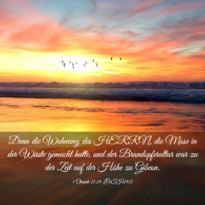 Picture 03 - 1 Chronik 21:29 LUTH1912 - Denn die Wohnung des HERRN, die Mose in der - Bible Verse Picture