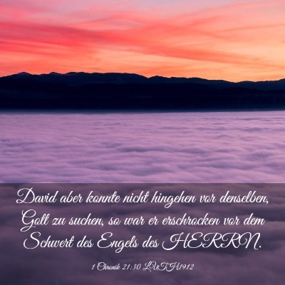 Picture 03 - 1 Chronik 21:30 LUTH1912 - David aber konnte nicht hingehen vor denselben, - Bible Verse Picture