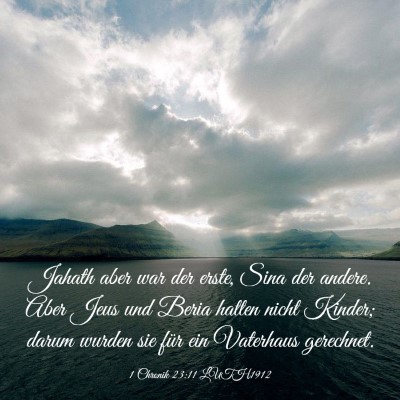 Picture 03 - 1 Chronik 23:11 LUTH1912 - Jahath aber war der erste, Sina der andere. Aber - Bible Verse Picture