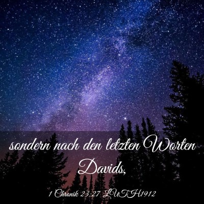 Picture 03 - 1 Chronik 23:27 LUTH1912 - sondern nach den letzten Worten - Bible Verse Picture