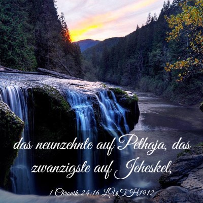 Picture 03 - 1 Chronik 24:16 LUTH1912 - das neunzehnte auf Pethaja, das zwanzigste auf - Bible Verse Picture