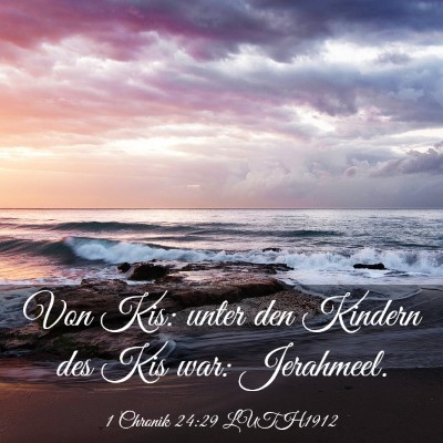 Picture 03 - 1 Chronik 24:29 LUTH1912 - Von Kis: unter den Kindern des Kis war: - Bible Verse Picture
