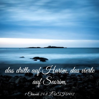 Picture 03 - 1 Chronik 24:8 LUTH1912 - das dritte auf Harim, das vierte auf - Bible Verse Picture