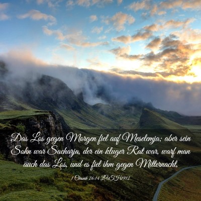 Picture 03 - 1 Chronik 26:14 LUTH1912 - Das Los gegen Morgen fiel auf Meselemja; aber - Bible Verse Picture