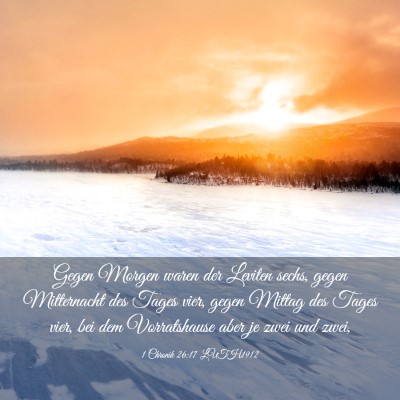 Picture 03 - 1 Chronik 26:17 LUTH1912 - Gegen Morgen waren der Leviten sechs, gegen - Bible Verse Picture