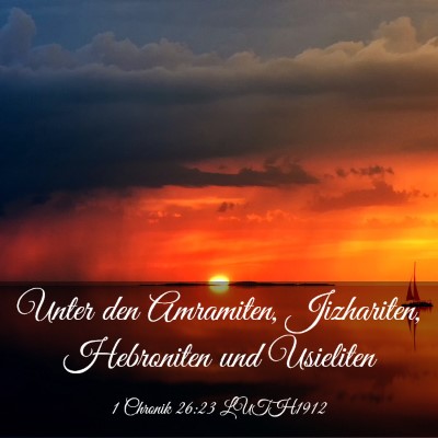 Picture 03 - 1 Chronik 26:23 LUTH1912 - Unter den Amramiten, Jizhariten, Hebroniten und - Bible Verse Picture