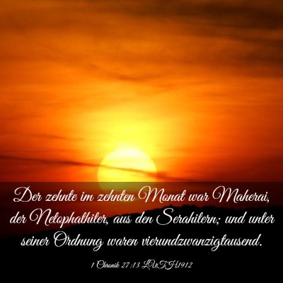 Picture 03 - 1 Chronik 27:13 LUTH1912 - Der zehnte im zehnten Monat war Maherai, der - Bible Verse Picture