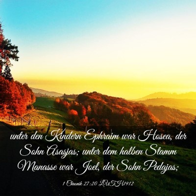 Picture 03 - 1 Chronik 27:20 LUTH1912 - unter den Kindern Ephraim war Hosea, der Sohn - Bible Verse Picture