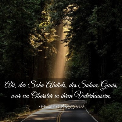 Picture 03 - 1 Chronik 5:15 LUTH1912 - Ahi, der Sohn Abdiels, des Sohnes Gunis, war ein - Bible Verse Picture