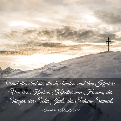 Picture 03 - 1 Chronik 6:33 LUTH1912 - Und dies sind sie, die da standen, und ihre - Bible Verse Picture