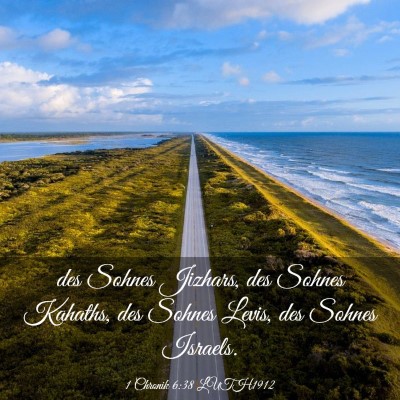 Picture 03 - 1 Chronik 6:38 LUTH1912 - des Sohnes Jizhars, des Sohnes Kahaths, des - Bible Verse Picture
