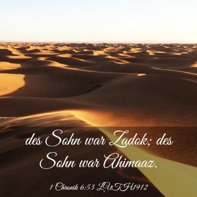 Picture 03 - 1 Chronik 6:53 LUTH1912 - des Sohn war Zadok; des Sohn war - Bible Verse Picture