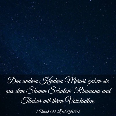 Picture 03 - 1 Chronik 6:77 LUTH1912 - Den andern Kindern Merari gaben sie aus dem Stamm - Bible Verse Picture