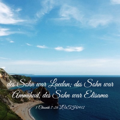 Picture 03 - 1 Chronik 7:26 LUTH1912 - des Sohn war Laedan; des Sohn war Ammihud, des - Bible Verse Picture