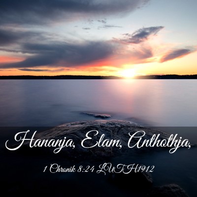 Picture 03 - 1 Chronik 8:24 LUTH1912 - Hananja, Elam, - Bible Verse Picture