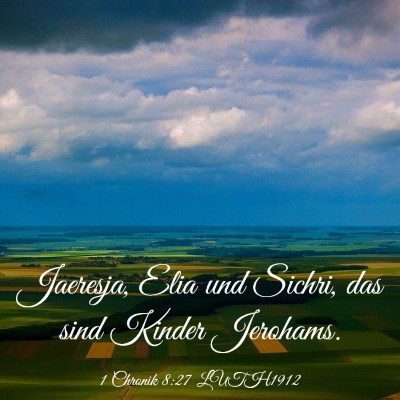 Picture 03 - 1 Chronik 8:27 LUTH1912 - Jaeresja, Elia und Sichri, das sind Kinder - Bible Verse Picture