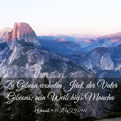 Picture 03 - 1 Chronik 9:35 LUTH1912 - Zu Gibeon wohnten Jeiel, der Vater Gibeons; sein - Bible Verse Picture