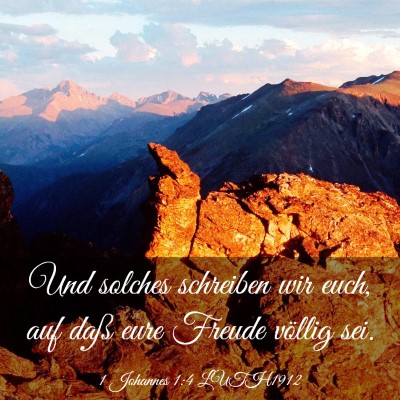 Picture 03 - 1 Johannes 1:4 LUTH1912 - Und solches schreiben wir euch, auf daß eure - Bible Verse Picture