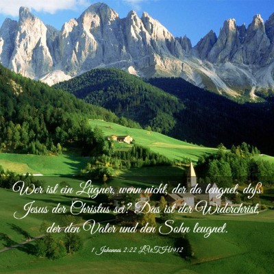 Picture 03 - 1 Johannes 2:22 LUTH1912 - Wer ist ein Lügner, wenn nicht, der da leugnet, - Bible Verse Picture
