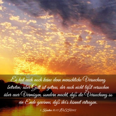 Picture 03 - 1 Korinther 10:13 LUTH1912 - Es hat euch noch keine denn menschliche - Bible Verse Picture