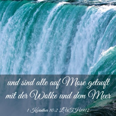 Picture 03 - 1 Korinther 10:2 LUTH1912 - und sind alle auf Mose getauft mit der Wolke und - Bible Verse Picture