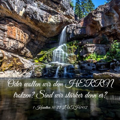 Picture 03 - 1 Korinther 10:22 LUTH1912 - Oder wollen wir dem HERRN trotzen? Sind wir - Bible Verse Picture