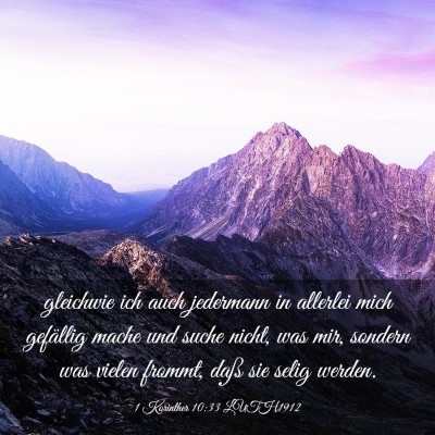 Picture 03 - 1 Korinther 10:33 LUTH1912 - gleichwie ich auch jedermann in allerlei mich - Bible Verse Picture