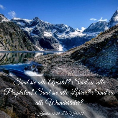 Picture 03 - 1 Korinther 12:29 LUTH1912 - Sind sie alle Apostel? Sind sie alle Propheten? - Bible Verse Picture