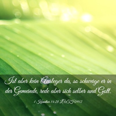 Picture 03 - 1 Korinther 14:28 LUTH1912 - Ist aber kein Ausleger da, so schweige er in der - Bible Verse Picture