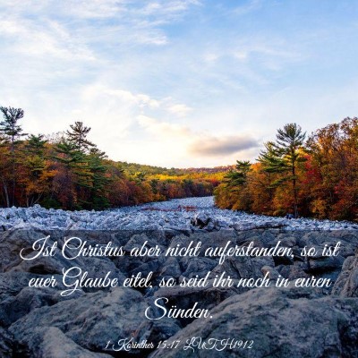 Picture 03 - 1 Korinther 15:17 LUTH1912 - Ist Christus aber nicht auferstanden, so ist euer - Bible Verse Picture