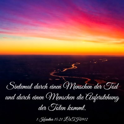 Picture 03 - 1 Korinther 15:21 LUTH1912 - Sintemal durch einen Menschen der Tod und durch - Bible Verse Picture